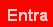 Enter